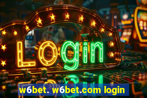 w6bet. w6bet.com login